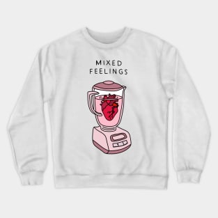 Mixed feelings Crewneck Sweatshirt